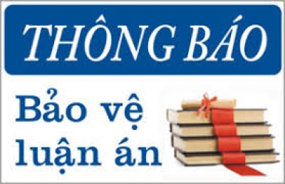 Thông tin về buổi bảo vệ luận án cấp Trường của NCS Lê Thị Thu Hiền